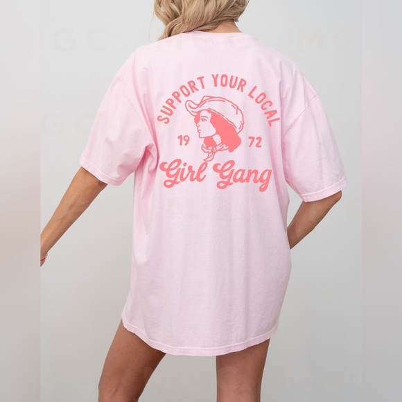 Comfort Color Support Your Local Girl Gang Shirt - Picture 3 of 10